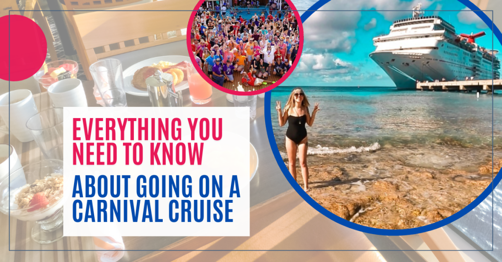 Everything You Need to Know About Going on a Carnival Cruise (2025)
