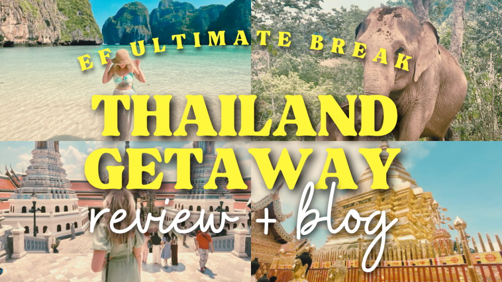 ef ultimate break thailand getaway review